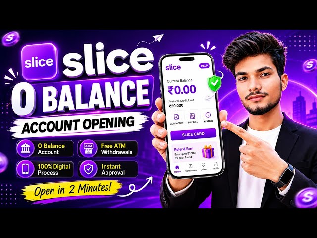 Slice Bank Account Opening | Slice Savings Account | Slice Account Opening | Zero Balance Account