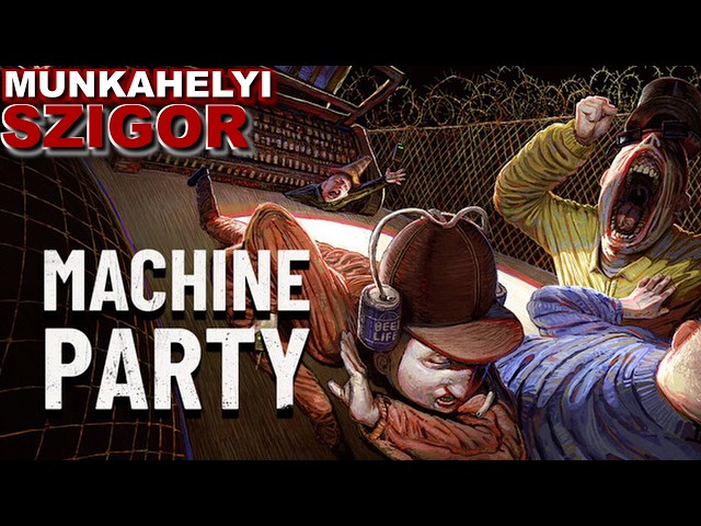 MUNKAHELYI SZIGOR | MACHINE PARTY -GURMIÉKKAL (2026.08.05)