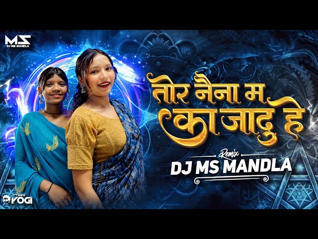 Tor Naina Ma Ka Jadu Hai O  | CG Trending Song  | Insta Viral Dj Song | Dj Ms Mandla #djmsmandla 