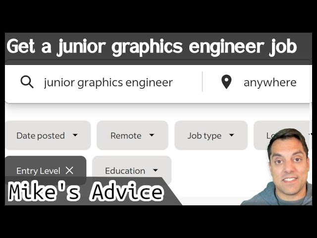How to get a junior graphics engineer job [Mike's Advice]