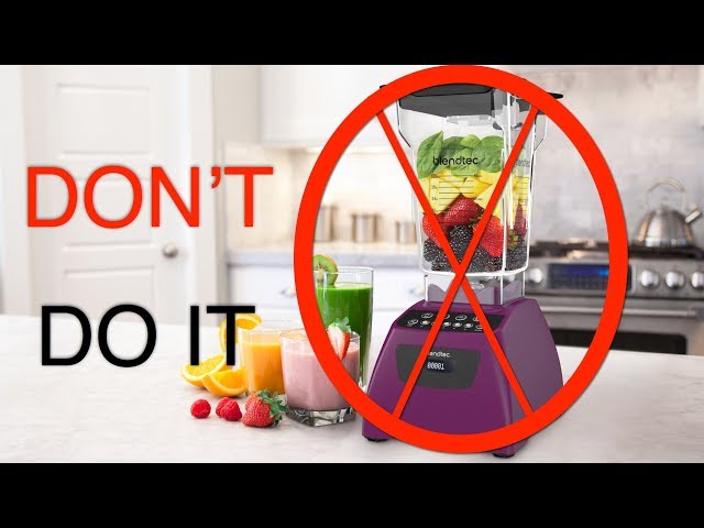 10 Reasons NOT To Buy a Blendtec Blender!