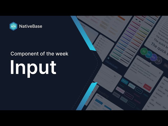 Input (Component of the Week)