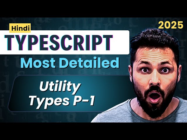 TypeScript Tutorial in Hindi #35 Utility Types Part-1