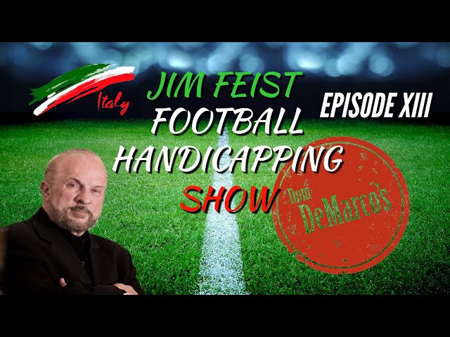 Jim Feist Pro Football Handicapping Show Episode 13