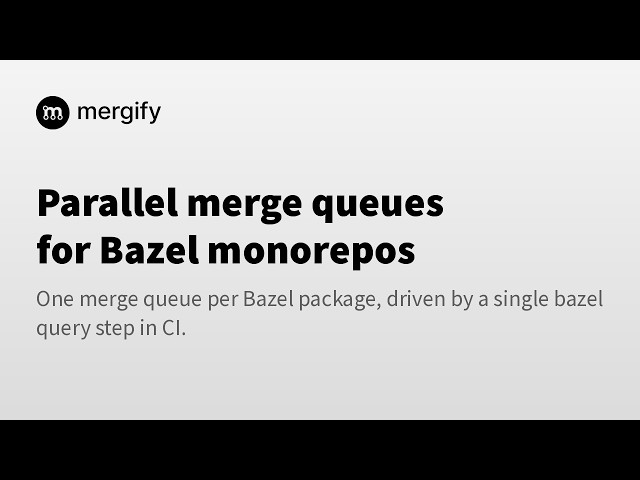 Parallel merge queues for Bazel monorepos