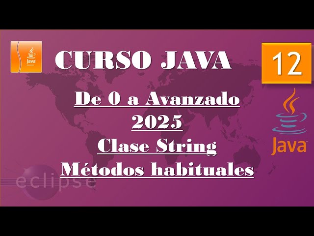 Java 2025 Course. String Class. String Manipulation. Video 12