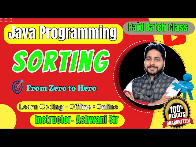 Sorting in Java Explained | Beginner to Advance | Java Programming Tutorial by Ashwani Sir