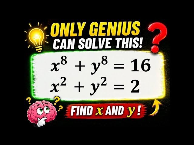 Only Geniuses Can Solve This! 🤯 | Find x and y