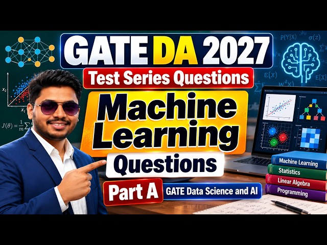 GATE DA 2027 Test Series Questions | Machine Learning Questions | Part A | GATE Data Science and AI