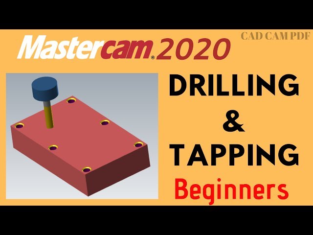 DRILLING in Mastercam 2020  for Beginner Lesson Tutorials