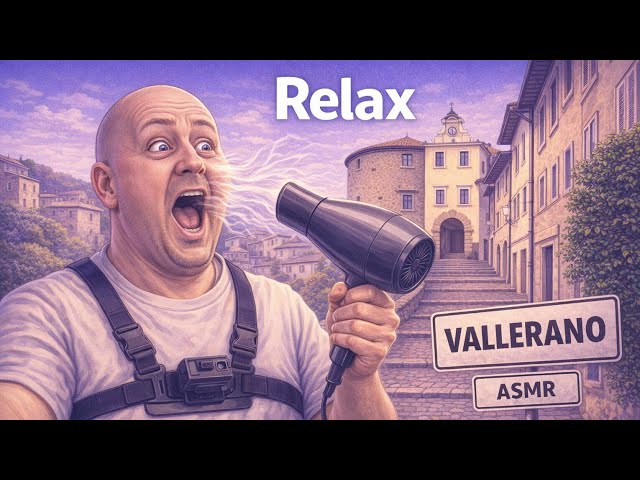 Vallerano ASMR Walking Tour con asciugacapelli (Hair Dryer) | Stupore & Relax