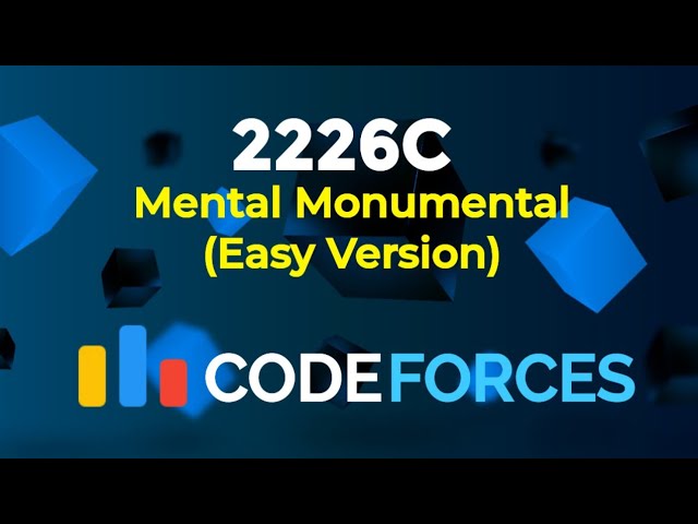 2226C - Mental Monumental (Easy Version) | Codeforces Round 1095 (Div. 2) | Binary Search Solution