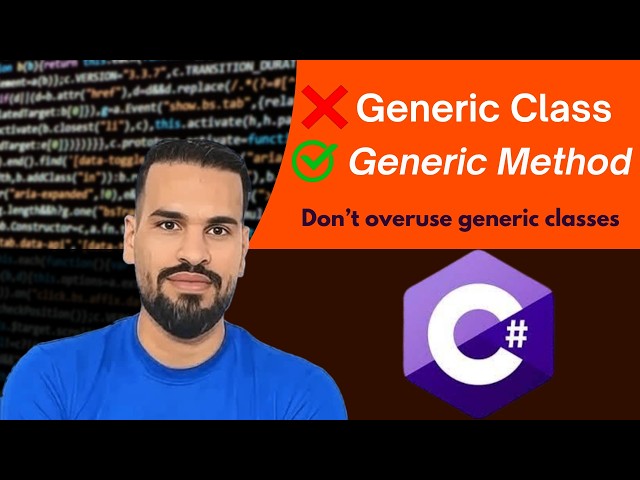 Generic Methods in C# | When to Use Them Instead of Generic Classes