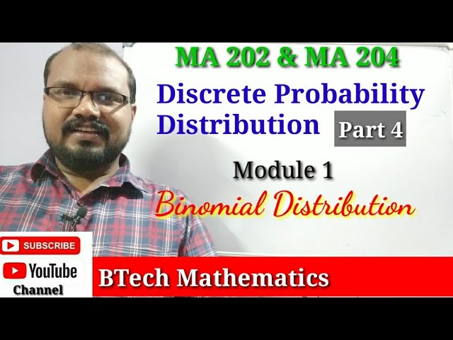 Binomial Distribution  | Discrete Probability Distribution (Part  4) | S4 Mathematics