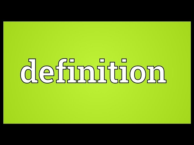 Definition Meaning