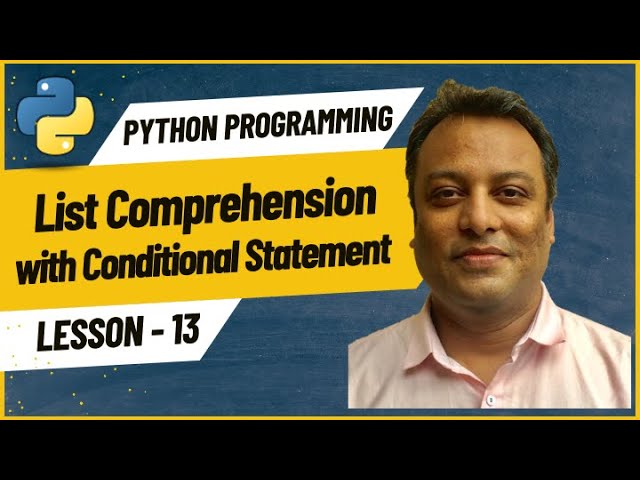 13  List Comprehension with conditional statement