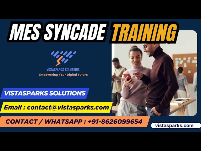 🏭 **MES Syncade Training  | Online Certification Course | by Vistasparks Solutions** 🚀