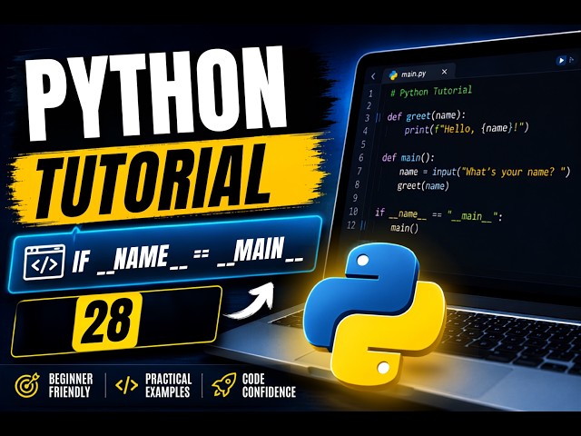 Python Tutorial #28 | Why Do We Use if __name__ == "__main__"? | @PythonWithHarsh