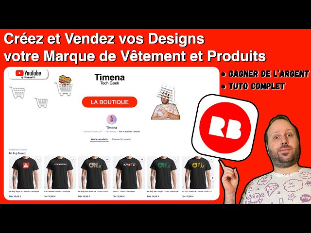 Créez et Vendez vos Designs, Marque de Vêtement et Produits sur Redbubble facilement (TUTO Complet)