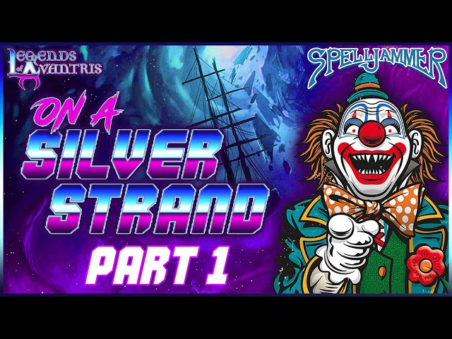 D&D in SPACE??? | Spelljammer One-Shot: On a Silver Strand - Part 1