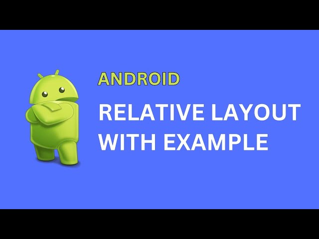 Android RelativeLayout  ||  Android RelativeLayout example  ||  RelativeLayout in Android