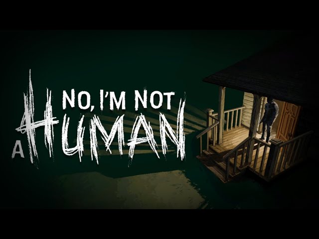 Nowhere Left To Run | No I'm Not A Human [4]