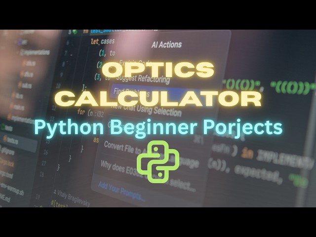 Python Optics Calculator | Python Explained Clearly – Foundations | @ExcitedNuclei