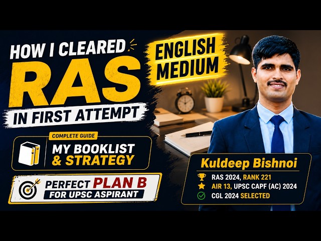 How I Cleared RAS in First Attempt | Strategy & Booklist | English Medium | RAS 2024 Rank 221