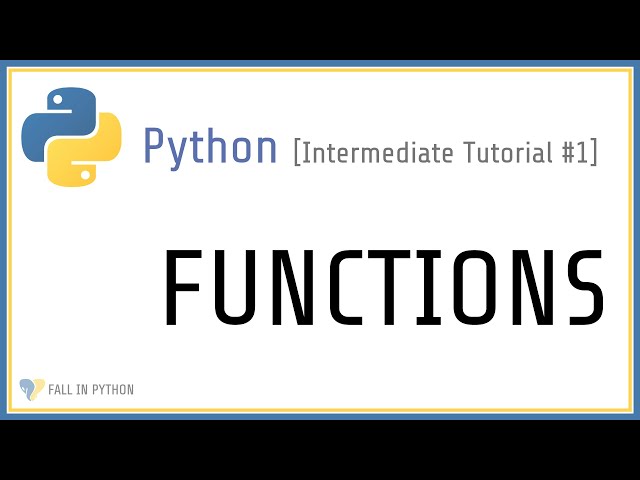 Intermediate Python Tutorial #1 - How to use Functions in Python