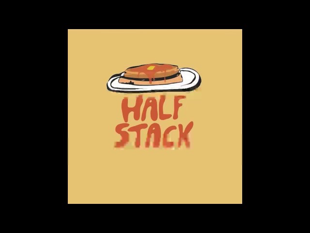 Half Stack - Friends