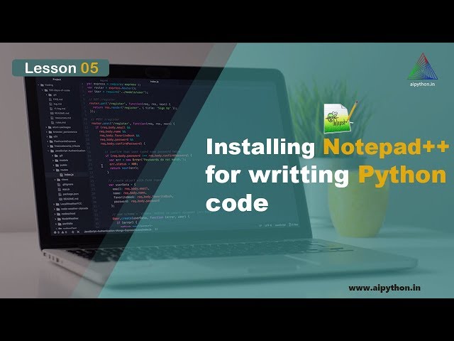 L5 | Installing notepad++ IDE for python programming | Python Tutorial for Beginners