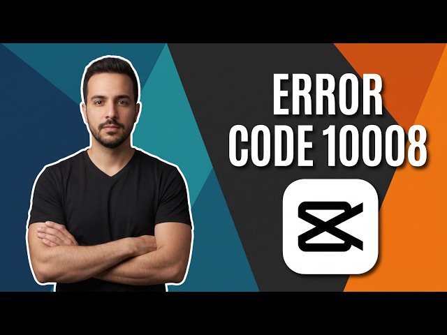 CapCut Error Code 10008 (Easy Fix Guide)