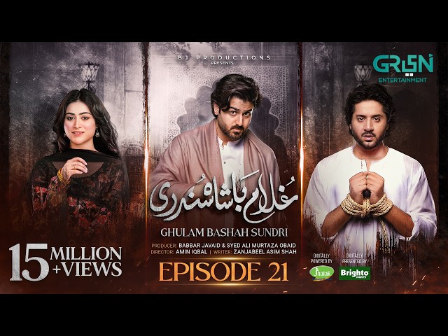 Ghulam Bashah Sundri Ep 21 (Subtitles) 23 Mar 26 | Sponsored by Brighto Paints, Jhalak Beauty Cream