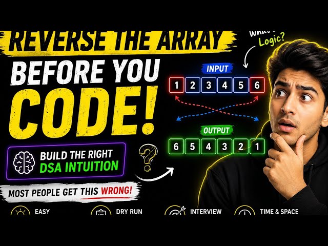 Understand Reverse the Array Before You Code | Build the Right Intuition for DSA 🚀