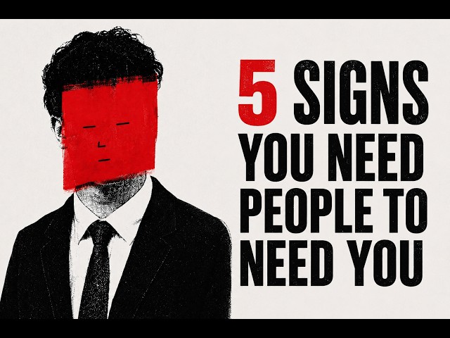 5 Signs You Need People to Need You