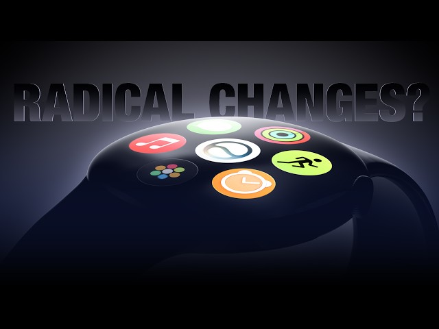 Apple Is FINALLY Rethinking the Apple Watch