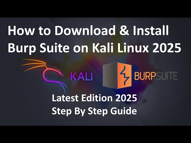 How to Download & Install Burp Suite on Kali Linux 2025 !! Step By Step Guide