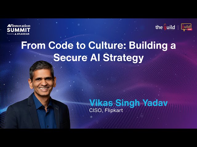 Building a Secure AI Strategy | Speaker: Vikas Singh Yadav, Flipkart | AI Innovation Summit | #AIIS