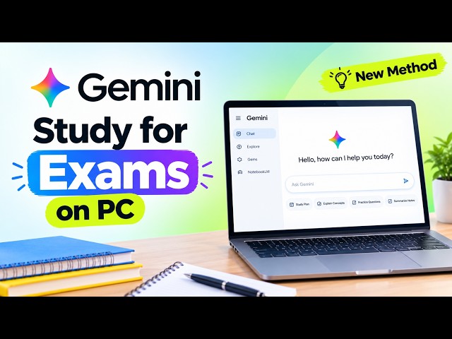 How to Use Gemini to Study for Exams on PC 2026