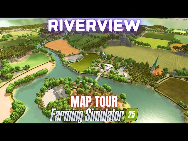 RIVERVIEW - Map Tour - Farming Simulator 25