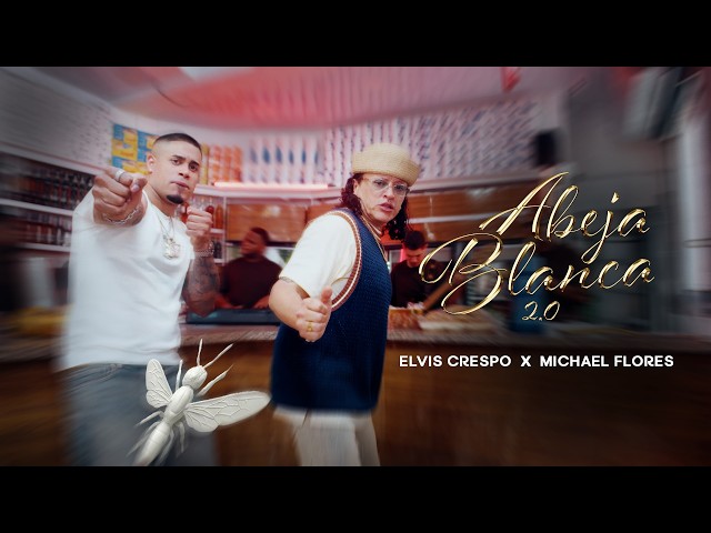 Elvis Crespo, Michael Flores | Abeja Blanca 2.0 (Official Video)