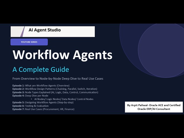 Oracle AI Agent Studio: Workflow Agents Overview | Episode 1