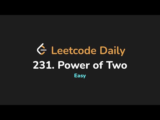 231. Power of Two | Leetcode Daily - Python