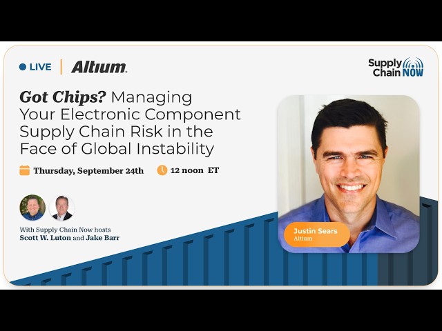 Got Chips? Managing Your Electronic Component Supply Chain Risk in the Face of Global Instability