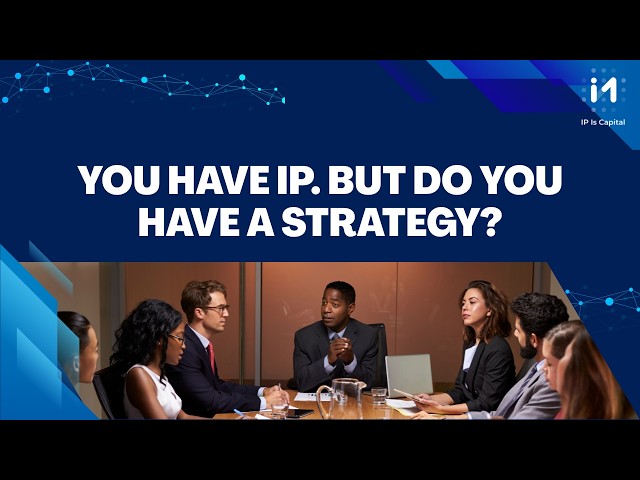 𝗬𝗼𝘂 𝗵𝗮𝘃𝗲 𝗜𝗣. 𝗕𝘂𝘁 𝗱𝗼 𝘆𝗼𝘂 𝗵𝗮𝘃𝗲 𝗮 𝘀𝘁𝗿𝗮𝘁𝗲𝗴𝘆? #IPIsCapital