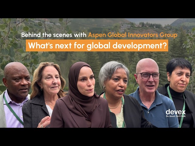 What's next for global development: Behind the scenes with the Aspen Global Innovators Group