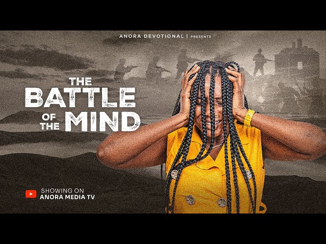 WHERE IS THE HOLY SPIRIT IN THE BATTLE OF THE MIND ? | WATCH AND PRAY | LATEST GOSPEL  FILM