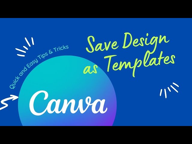 11. How to turn designs into templates in Canva