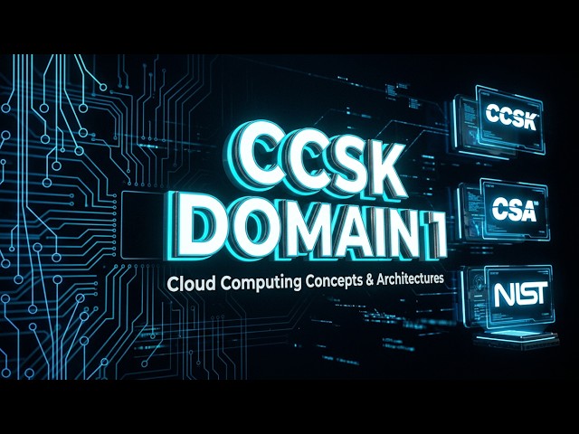 CCSK v4.0 Domain 1 | Cloud Computing Concepts & Architectures Explained for Beginners