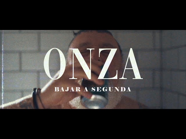 ONZA - Bajar a Segunda (Videoclip Oficial)